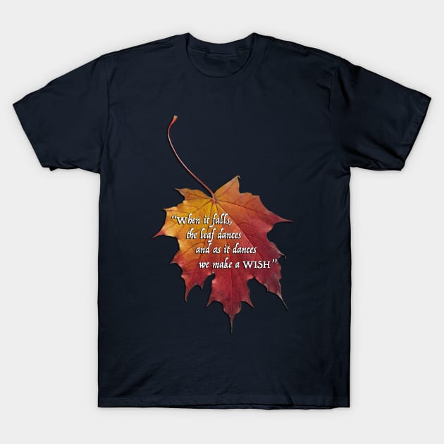 Autumn leaf - To make a wish T-Shirt by RiverPhildon